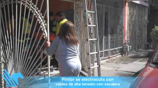 Pintor resulta lesionado al sufrir descarga eléctrica [upl. by Hazard]