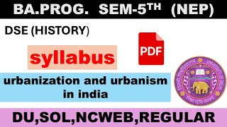 urbanization and urbanism in india syllabus  sem5  history sem5 syllabus du urbanisation [upl. by Orwin119]