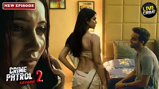 एक आम लड़की क्यों बनी खतरनाक Criminal  Best Of Crime Patrol  Crime Series  Full Episode [upl. by Rider503]