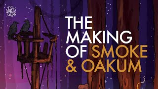 The Making of Smoke amp Oakum  Behind the scenes [upl. by Leora929]