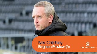 quotWe know what were coming up againstquot  Neil Critchley  Brighton Preview [upl. by Tacklind]