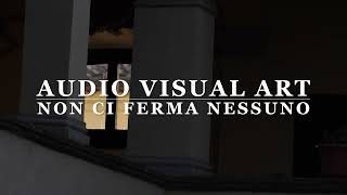 Audio Visual Art quotNon ci ferma nessunoquot [upl. by Vania959]