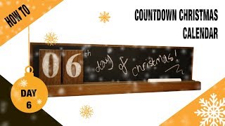 12 Days of Christmas  Day 6 Countdown Calendar Make [upl. by Burl]