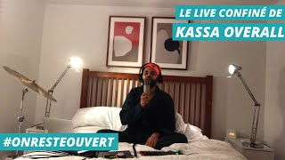 Le live confiné de Kassa Overall  On Reste Ouvert [upl. by Lerret]