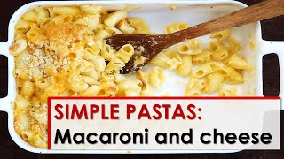 Simple Pastas Macaroni and Cheese [upl. by Katonah413]