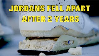 MY JORDANS FELL APART AFTER 2 YEARS [upl. by Ellerahs]