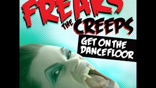 Freaks  The Creeps Official video [upl. by Ellimak951]