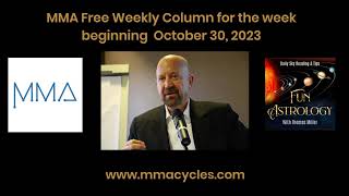 MMA Free Weekly Column for the week beginning October 30 2023 Hosted by Fun Astrology podcast [upl. by Nylidam471]