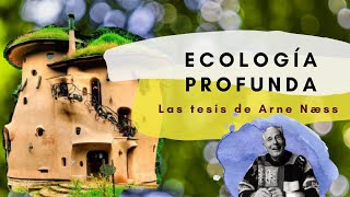 23 Ecología profunda La tesis de la ecología profunda [upl. by Sagerman]