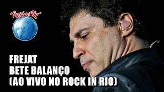 Frejat  Bete Balanço Ao Vivo no Rock in Rio [upl. by Sivert274]