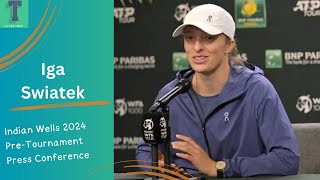 Iga Swiatek PreIndian Wells 2024 Press Conference To win this you have to beat top players [upl. by Iahs]