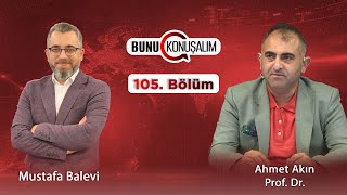 Bunu Konuşalım 105 Bölüm  Siyonizmin Türk Gençliğine Yönelik Kurduğu Tuzaklar Nelerdir [upl. by Suoivatra]