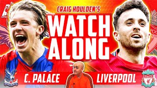 CRYSTAL PALACE vs LIVERPOOL LIVE WATCHALONG [upl. by Schnur]