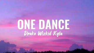 Drake  One Dance Lyrics edited by VAK ft Wizkid amp Kyla [upl. by Sudbury742]