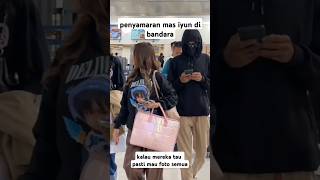 penyamaran mas iyun di bandara hampir ketahuankalau mereka tau pasti mau foto sama mas iyun semua [upl. by Anikat]