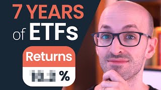 7 Years of ETF Investing What I Learned [upl. by Enitsuj]