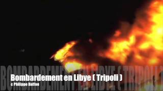 Bombardement sur Tripoli Libye [upl. by Glenn]