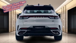 Der 2025 Chery Tiggo 7 Sport Innovation und Stil vereint [upl. by Llezom217]