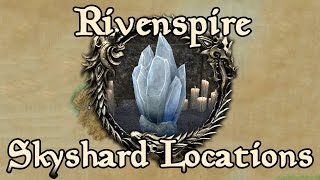 ESO Rivenspire All Skyshard Locations updated for Tamriel Unlimited [upl. by Cartwell]