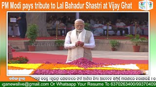 PM Modi pays tribute to Lal Bahadur Shastri at Vijay Ghat I II KALINGA NEWS II [upl. by Amalberga]