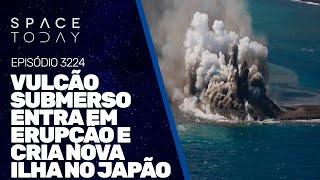 VULCÃO SUBMERSO ENTRA EM ERUPÇÃO E CRIA NOVA ILHA NO JAPÃO [upl. by Marabel]