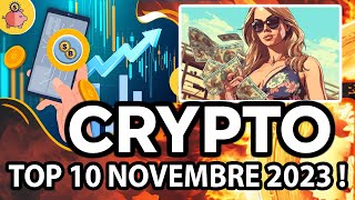 CRYPTO  TOP 10 NOVEMBRE 2023 😍 LES CRYPTO À SUIVRE 🔥  A VOIR ABSOLUMENT  🔥 [upl. by Lia]