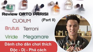 Review ORTO PARISI Part 2  Brutus Viride Terroni Megamare Cuoium  Độc Dị Phá Cách [upl. by Buehler]