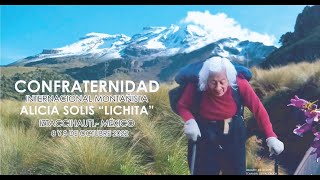 CONFRATERNIDAD INTERNACIONAL MONTAÑISTA IZTACCIHUATL 2022 ALICIA SOLIS “LICHITA” 8 Y 9 DE OCTUBRE [upl. by Wallis]