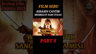 REVIEW FILM ELEKTRA 2023 PART 8 film alurfilm filmaction movie alurceritafilm [upl. by Ecyarg]