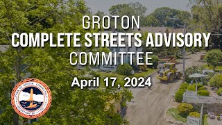 Groton Complete Streets Advisory Committee  41724 [upl. by Hsoj]