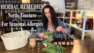 Herbal Remedy For Seasonal Allergies  Stinging Nettle Tincture [upl. by Geiger]