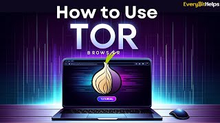 Tor Browser Tutorial How to Use amp Setup Tor Browser 2024 [upl. by Yuhas]