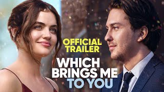 WHICH BRINGS ME TO YOU Trailer 2024 Lucy Hale Nat Wolff [upl. by Orella931]