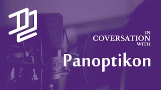 In conversation with The Panoptikon [upl. by Oniram481]