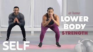 30Minute LowerBody Strength Workout with Warm Up  No Equipment at Home  SELF [upl. by Ahsyad]