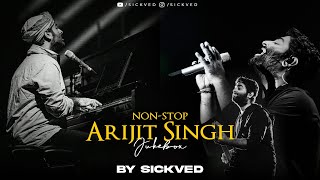 NonStop Arijit Singh Mashup 2024  SICKVED [upl. by Nnor673]