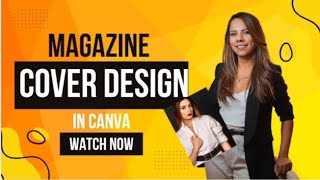 Magazine Cover Design in Canva  Magazine Cover Tutorial Canva [upl. by Mcmahon]