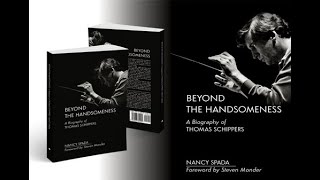 Beyond the Handsomeness A Biography of Thomas Schippers by Nancy Spada [upl. by Lrac919]