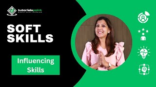 Soft Skills  Influencing Skills  Skills Training  TutorialsPoint [upl. by Tansy965]