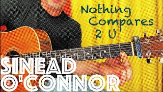 Guitar Lesson How To Play Sinèad OConnors Nothing Compares 2 U [upl. by Erialcyram819]