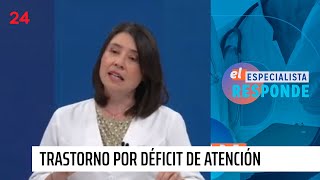 El Especialista responde Trastorno por déficit de atención  24 Horas TVN Chile [upl. by Mollie]