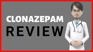 clonazepam review clonazepam for anxiety clonazepam side effects clonazepam tablets [upl. by Plotkin477]