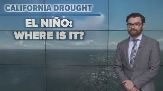 California Drought Where in the world is El Niño What the stall means for weather water and more [upl. by Chelsey]