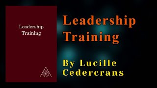 Leadership Training Spiritual Development Audiobook By Lucille Cedercrans [upl. by Eelynnhoj]