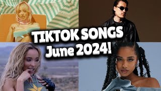 Top Trending Songs on TikTok  June 2024 [upl. by Ches794]