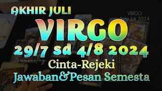 VIRGO 29 JULI 2024  4 AGUSTUS 2024♍RAMALAN PERUNTUNGAN 7 HARI KE DEPANramalanzodiaktarot [upl. by Nadya]