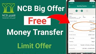 NCB Quick Pay Free Money Transfer  Alahli Ncb international transfer Offer  NCB transfer Fees [upl. by Lala154]