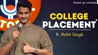 COLLEGE PLACEMENT  Stand up comedy by Rohit Singh [upl. by Heringer459]