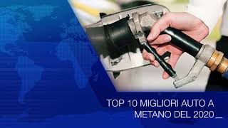 TOP 10 AUTO A METANO del 2020  i MIGLIORI MODELLI  iCarTV [upl. by Ethelin969]