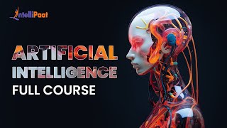 Artificial Intelligence Full Course 2024  AI Tutorial For Beginners  AI Full Course Intellipaat [upl. by Oidualc]